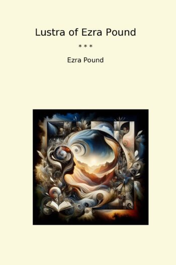 Lustra of Ezra Pound