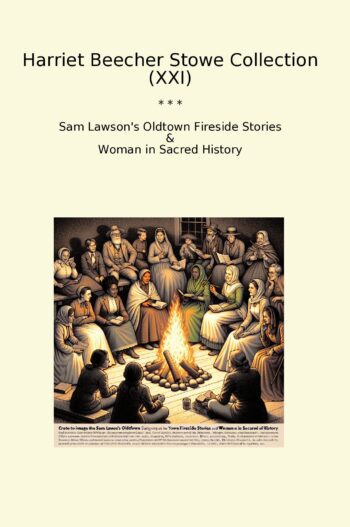 Harriet Beecher Stowe Collection (XXI)