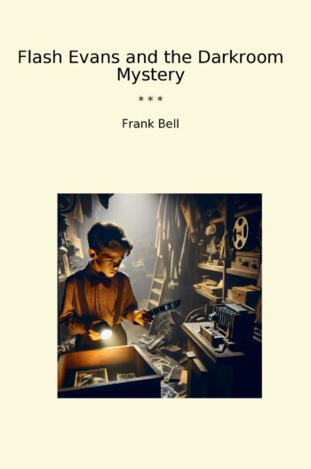 Flash Evans and the Darkroom Mystery