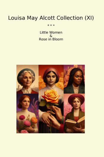 Louisa May Alcott Collection (XI)