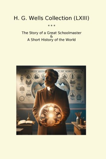 H. G. Wells Collection (LXIII)