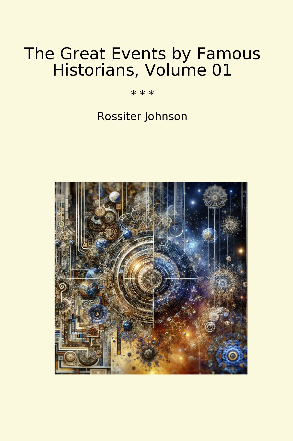 The Great Events by Famous Historians, Volume 01