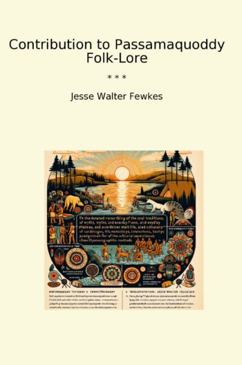 Contribution to Passamaquoddy Folk-Lore