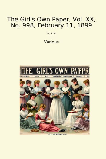 The Girl's Own Paper, Vol. XX, No. 998, February 11, 1899