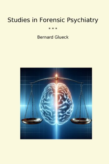 Studies in Forensic Psychiatry