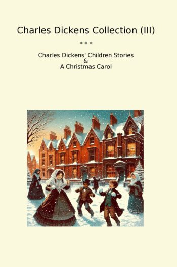 Charles Dickens Collection (III)