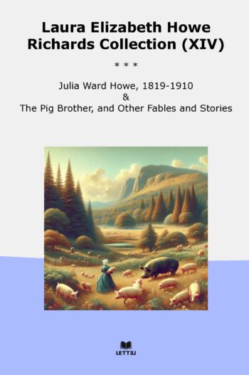 Laura Elizabeth Howe Richards Collection (XIV)