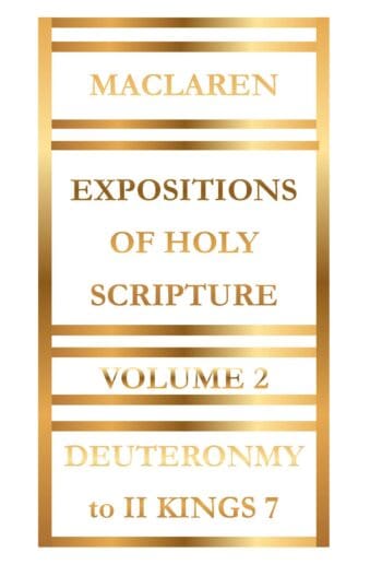 Expositions of Holy Scripture Volume 2 by Alexander Maclaren