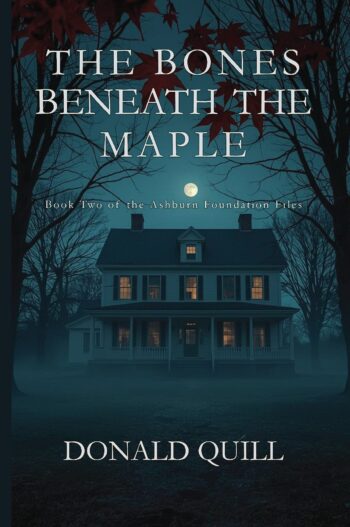 The Bones Beneath the Maple