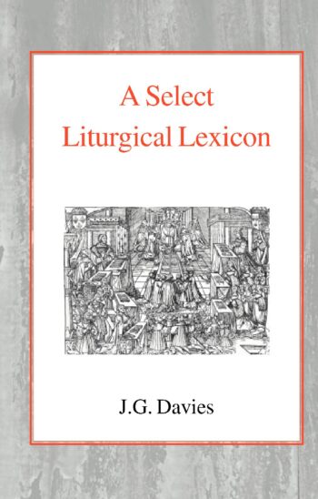 A Select Liturgical Lexicon