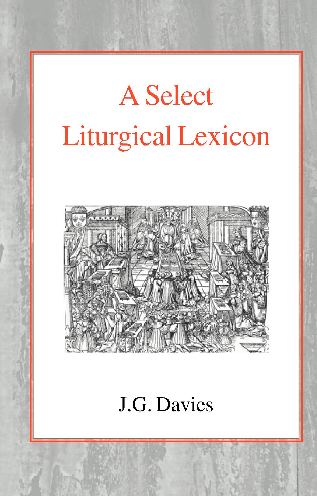 A Select Liturgical Lexicon
