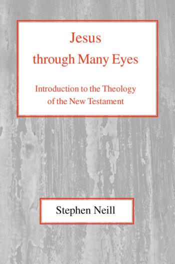 Jesus through Many Eyes: Introduction to the Theology of the New Testament HB