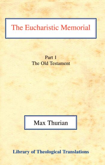 The Eucharistic Memorial: Part 1. The Old Testament HB