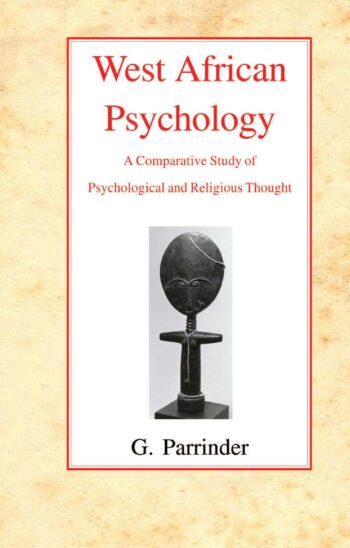 West African Psychology: A Comparative Study of Psychology and Religious Thought