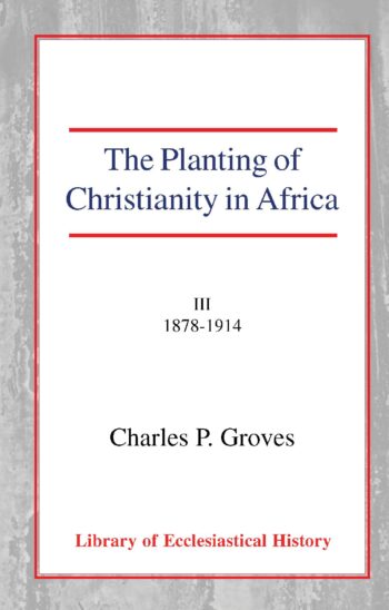 Planting of Christianity in Africa III