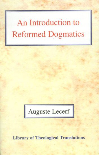 An Introduction to Reformed Dogmatics
