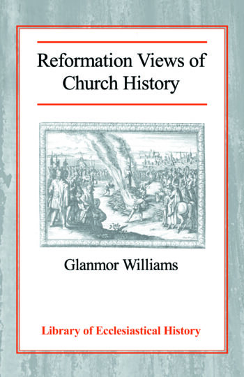 Reformation Views of Church History