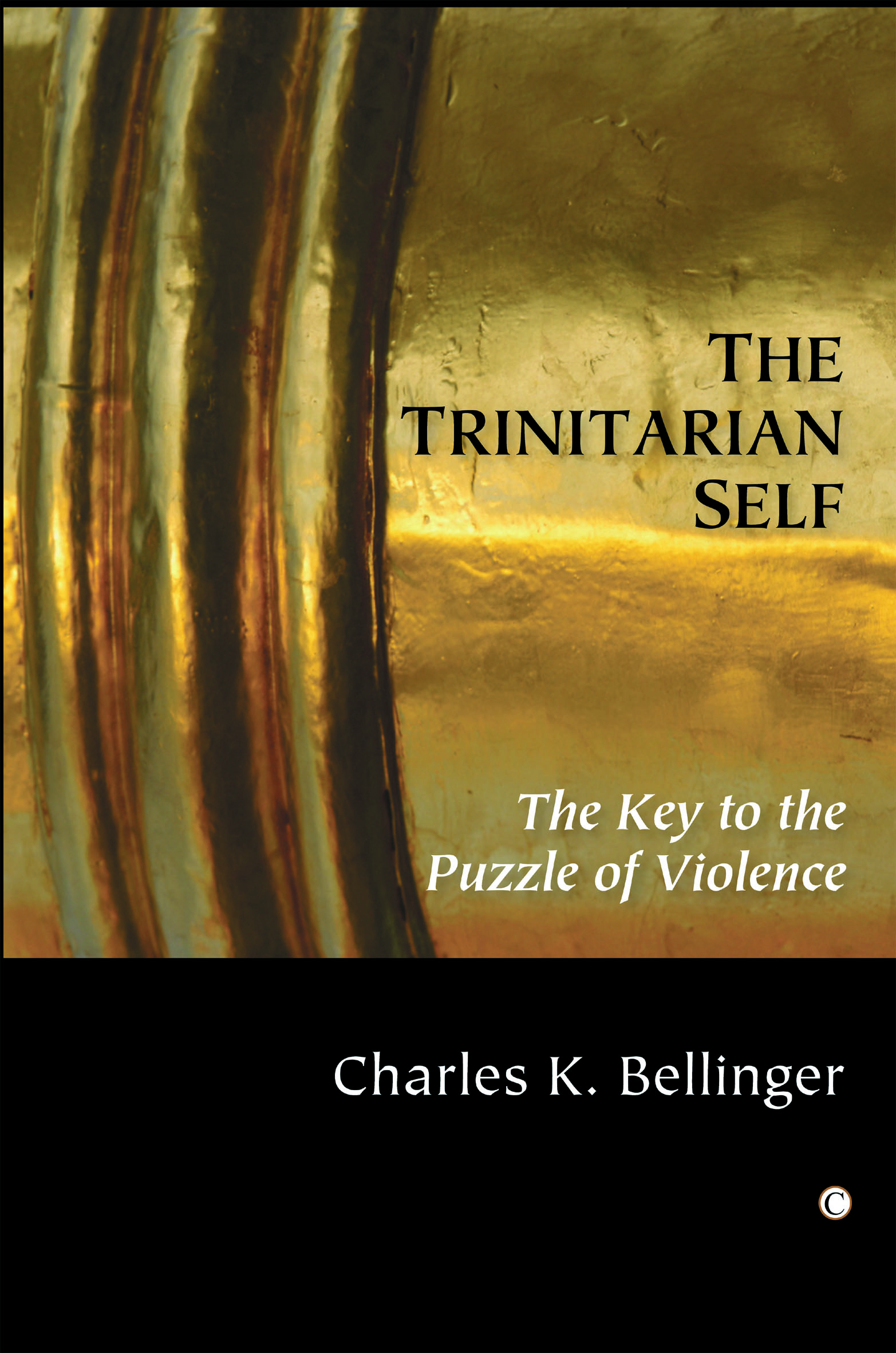 The Trinitarian Self: The Key to the Puzzle of Violence