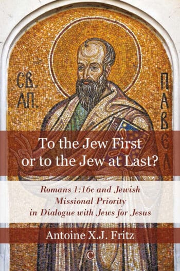 To the Jew First or to the Jew at Last?