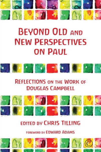 Beyond Old and New Perspectives on Paul