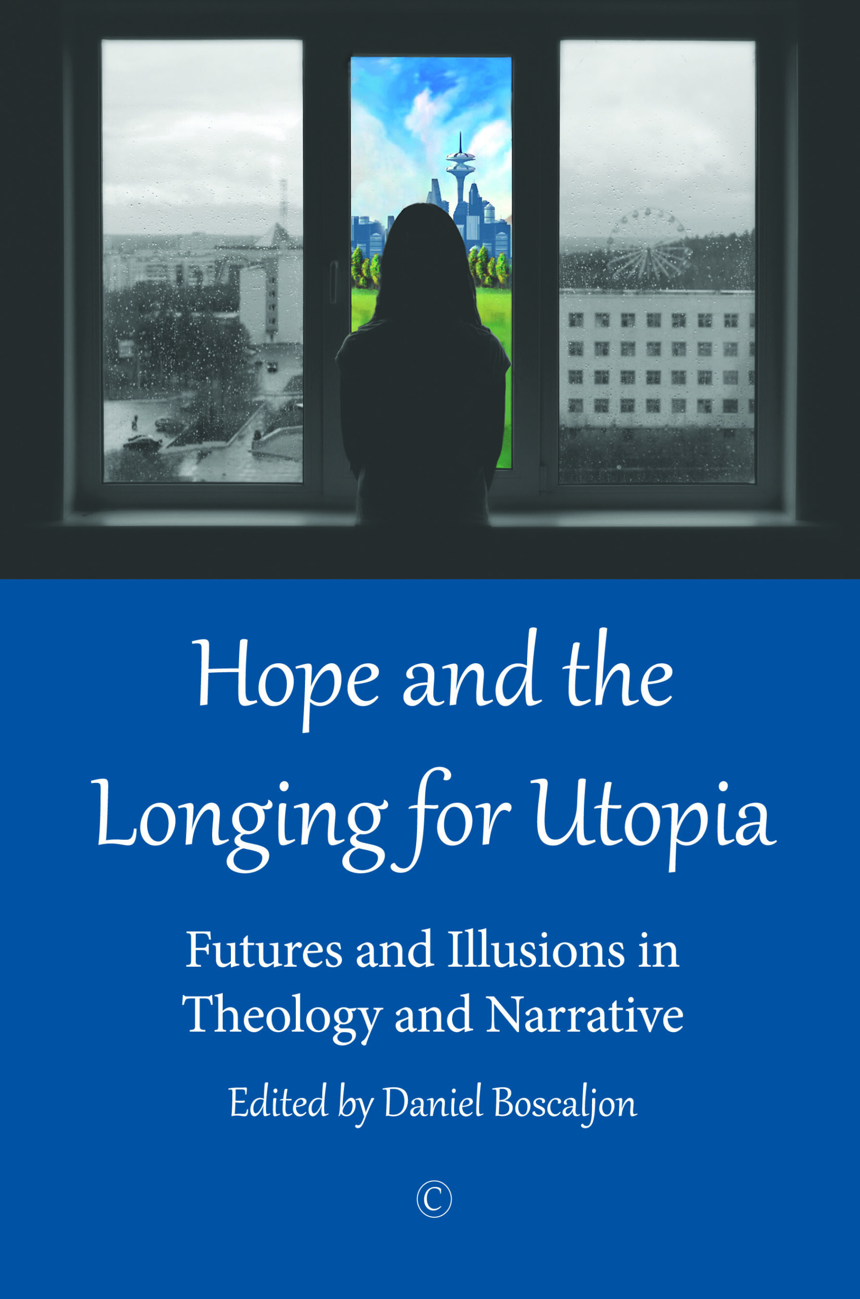 Hope and the Longing for Utopia