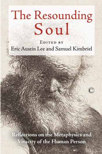 The Resounding Soul: Reflections on the Metaphysics and Vivacity of the Human Person