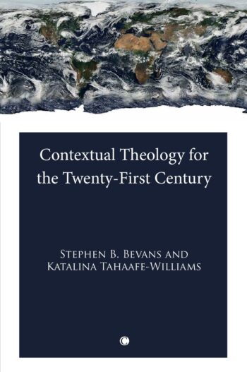 Contextual Theology for the Twenty-First Century
