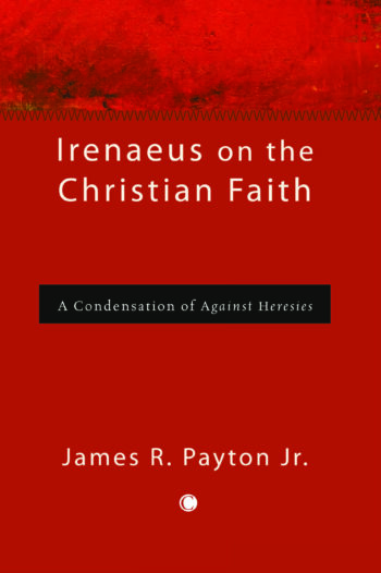 Irenaeus on the Christian Faith
