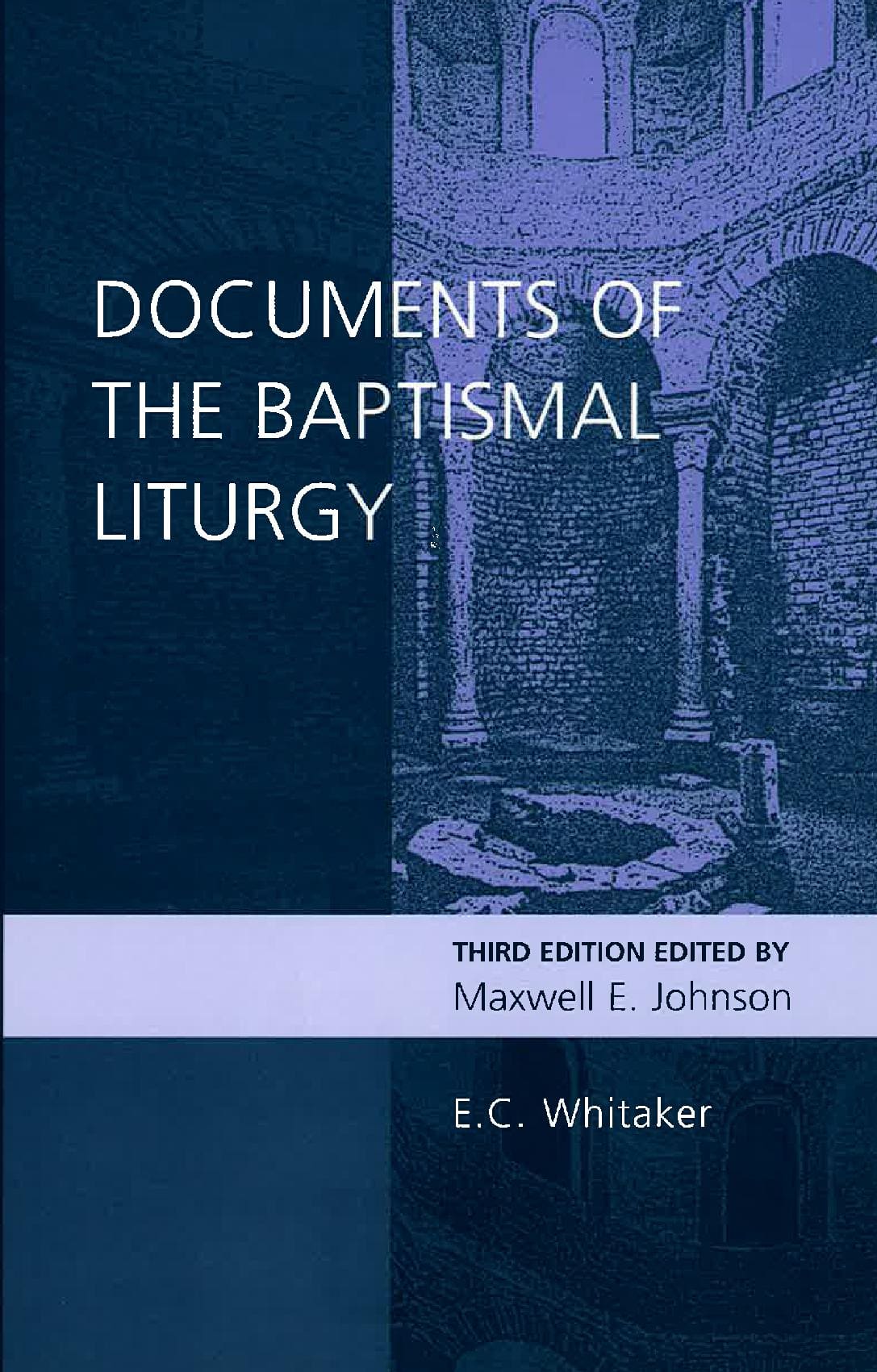 Documents of the Baptismal Liturgy