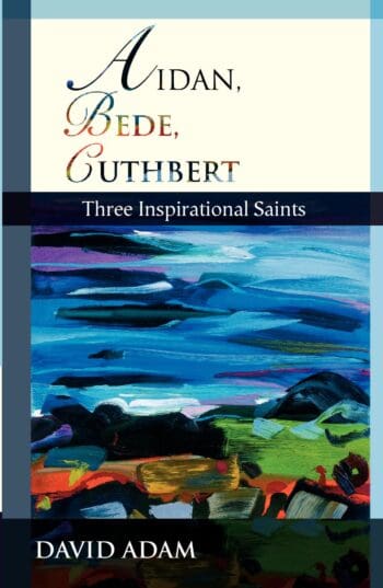 Aidan, Bede, Cuthbert