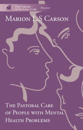 The Pastoral Care of People with Mental Health Problems