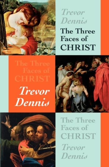 The Three Faces of Christ