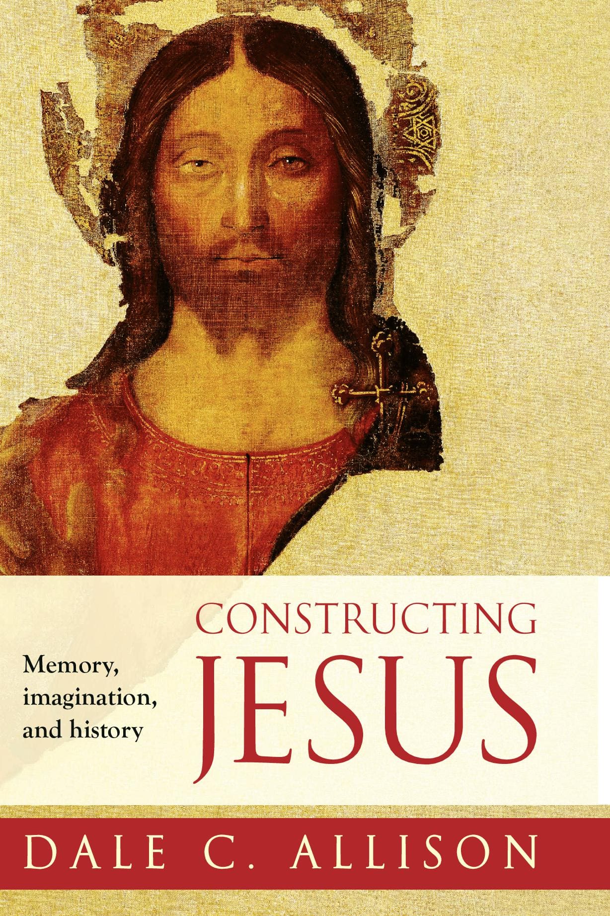Constructing Jesus: Memory, imagination and history