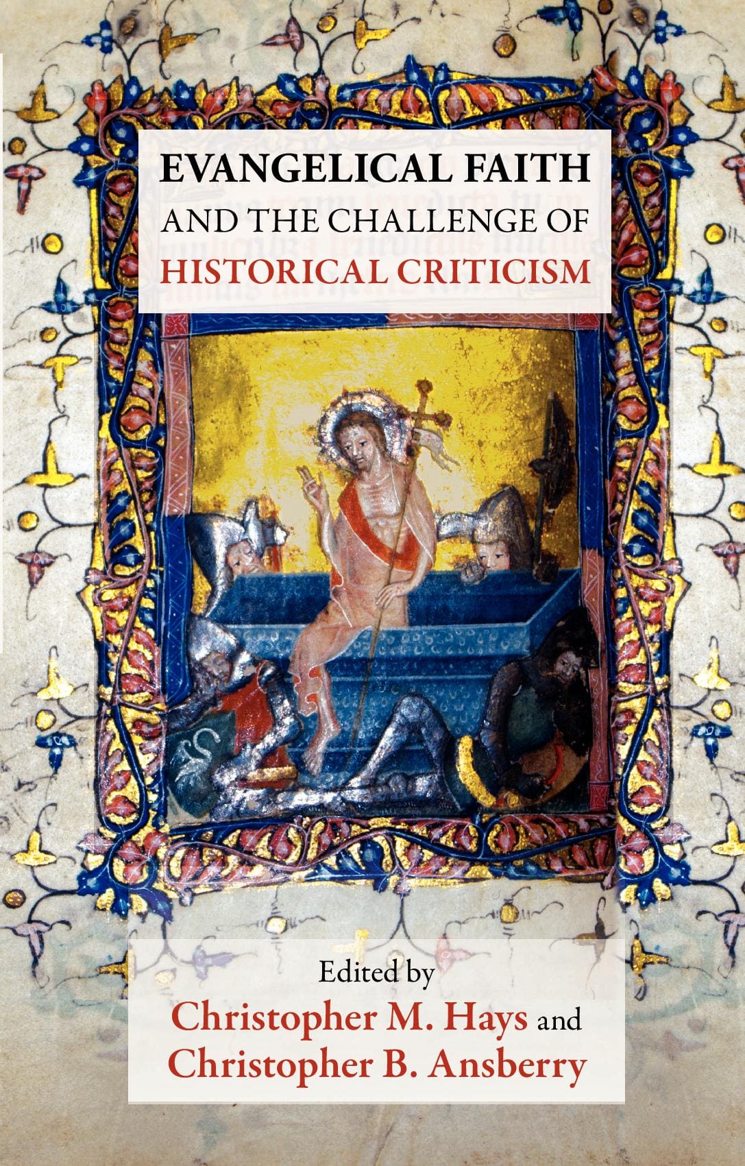 Evangelical Faith and the Challenge of Historical Criticism