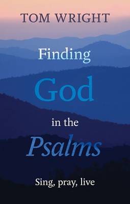 Finding God in the Psalms