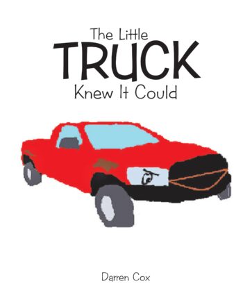 The Little Truck Knew It Could: Black & White Edition