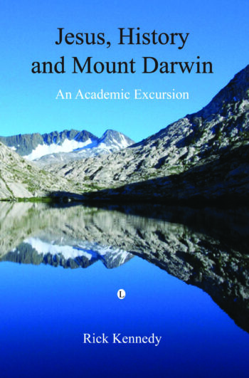 Jesus, History and Mount Darwin: An Academic Excursion