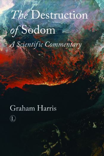 The Destruction of Sodom: A Scientific Commentary