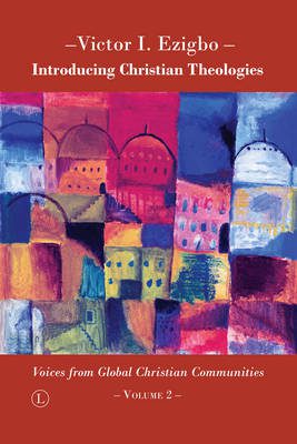 Introducing Christian Theologies: Voices from Global Christian Communities II