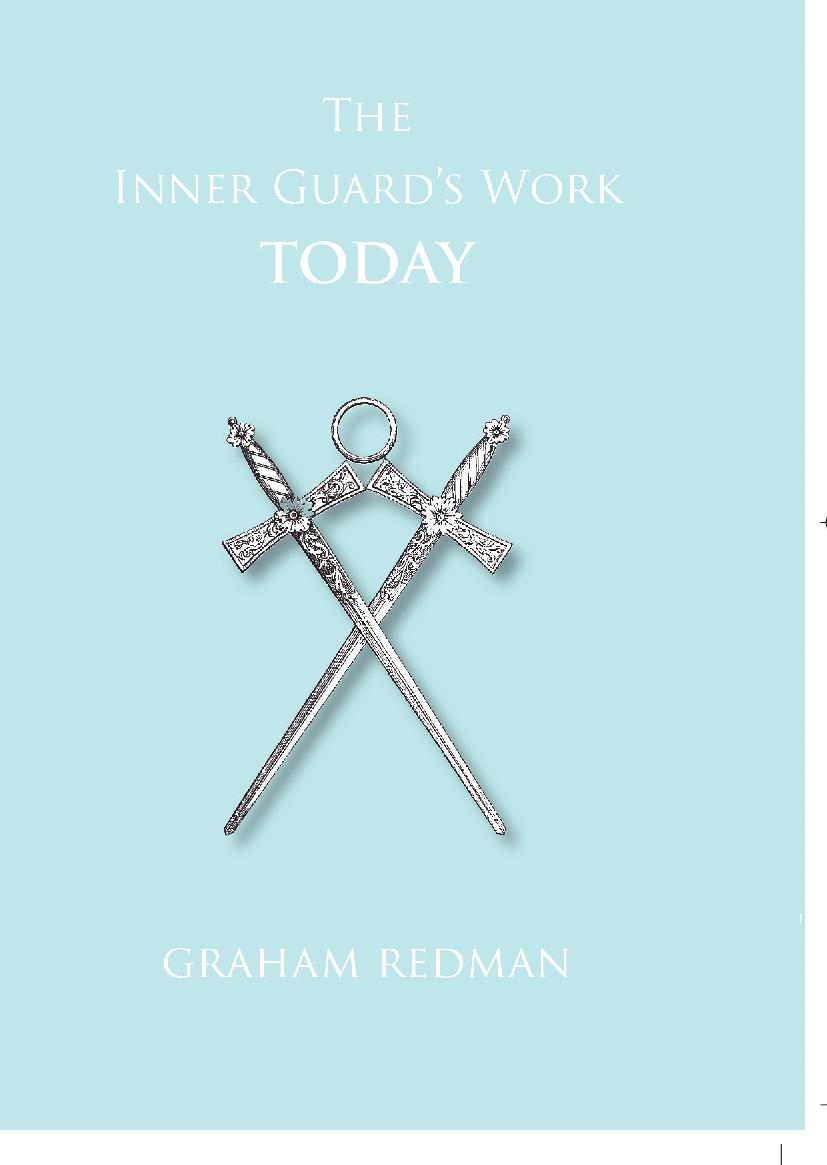 The Inner Guard's Work Today