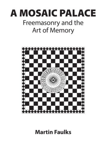A Mosaic Palace: Freemasonry and the Art of Memory