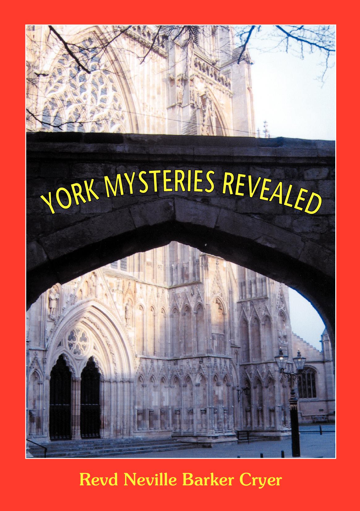 York Mysteries Revealed