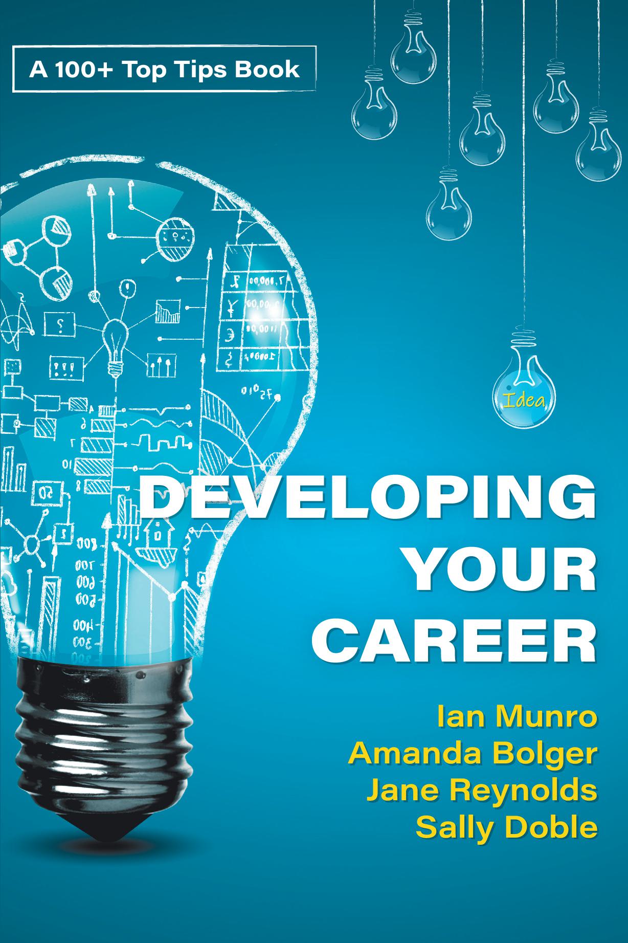 100+ Top Tips for Developing your Career