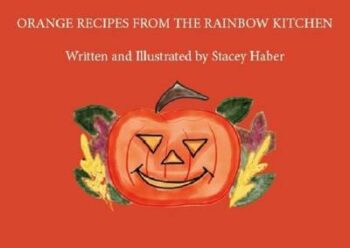 Orange Recipes From The Rainbow Kitchen
