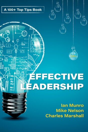 100 + Top Tips For Effective Leadership
