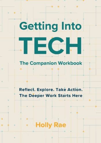 Getting Into Tech - The Companion Workbook
