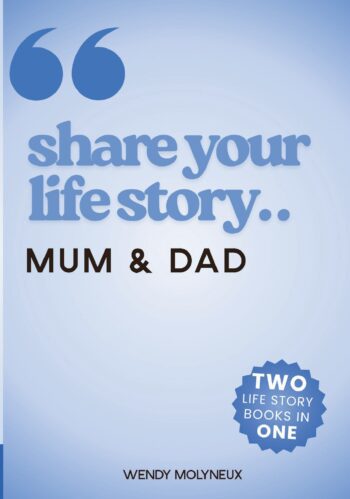 Share Your Life Story© MUM & DAD Two Life Story Books in One