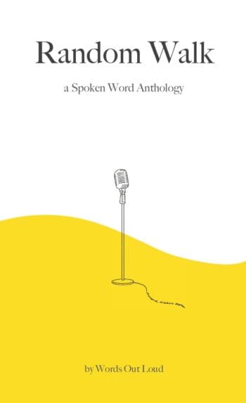 Random Walk A Spoken Word Anthology