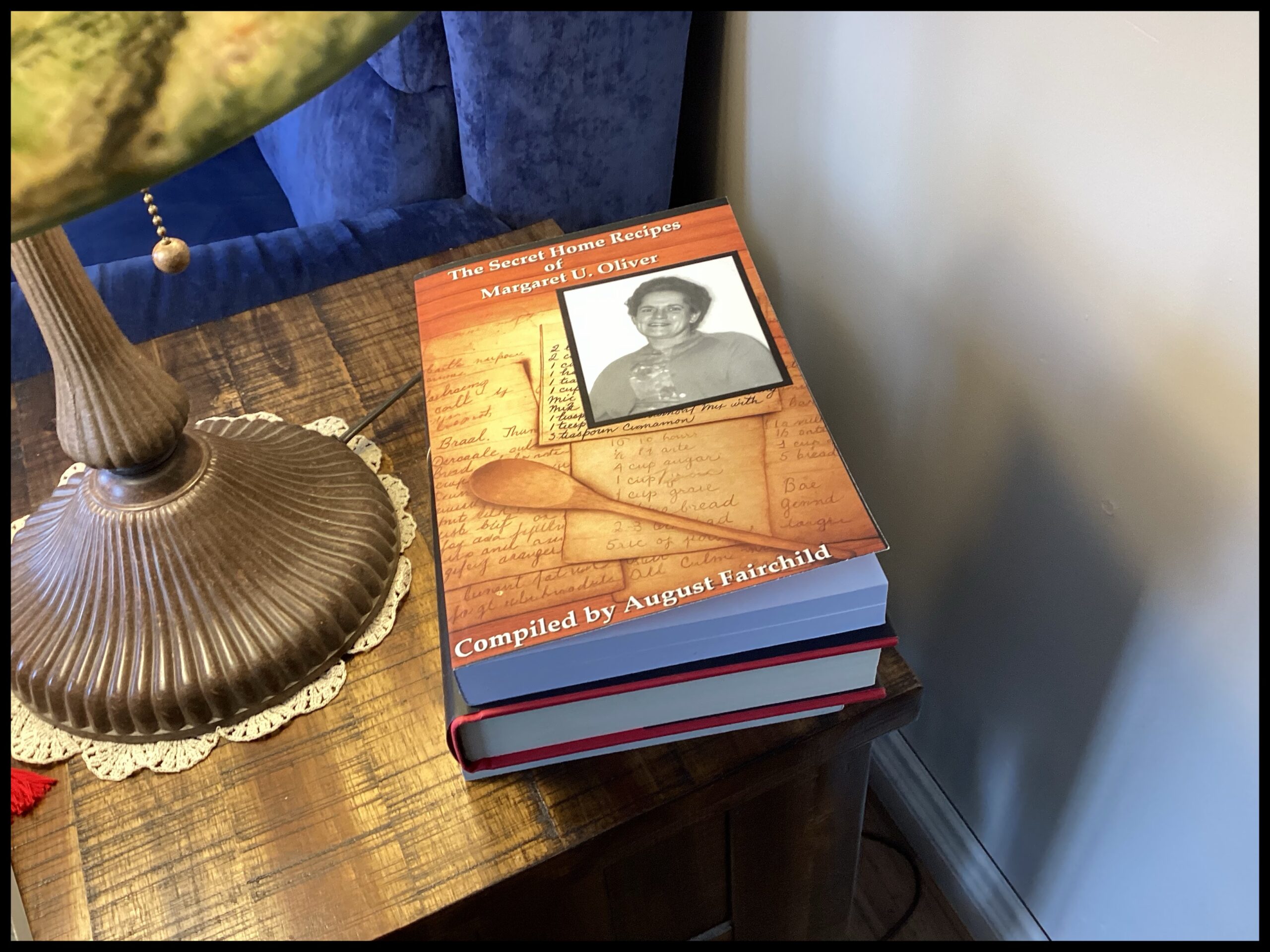 The Secret Home Recipes of Margaret U. Oliver