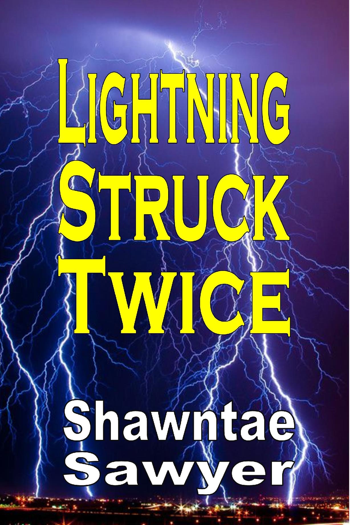 Lightning Struck Twice